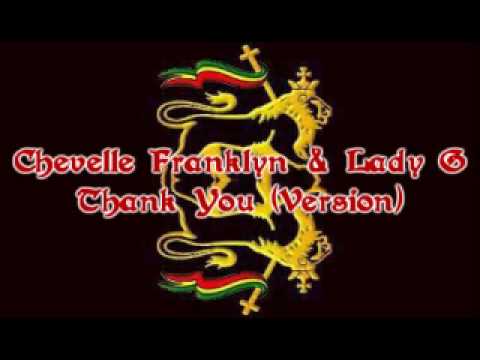 Chevelle Franklyn & Lady G - Thank You (Version)
