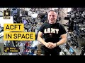 Army Astronaut Takes ACFT In Space