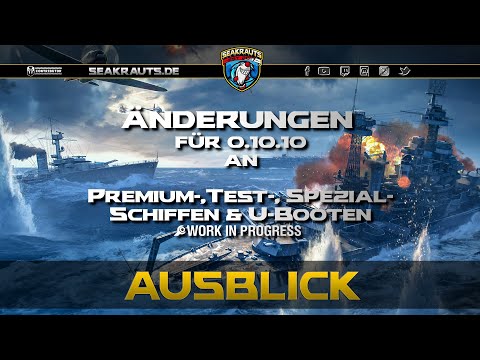 Änderungen Forschungs-,Premium-,Spezialschiffe & Uboote - World of Warships [Deutsch]