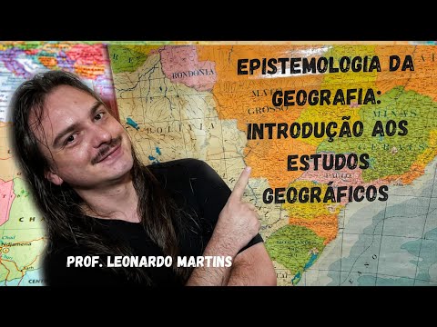 Epistemologia da geografia: introdução aos estudos geográficos.