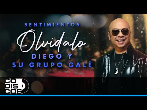 Olvídalo, Grupo Galé - Video Oficial