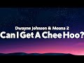 Dwayne Johnson Can I Get A Chee Hoo From Moana 2 Lyrics