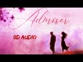 Admirer Song Aden New Panjabi Song Romantic Love Song 8d 8dsong 8daudio