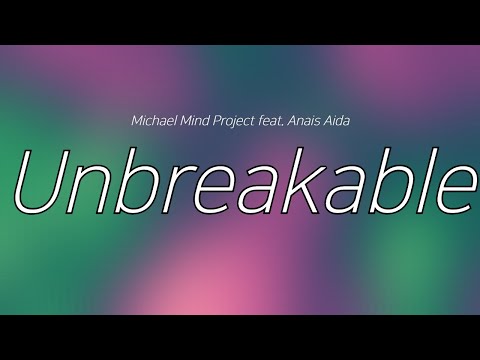 [한국어 가사 해석 / Lyrics in Korean] Michael Mind Project feat. Anais Aida - Unbreakable