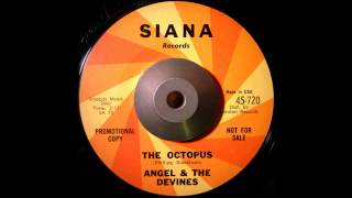 Angel & The Devines - The Octopus