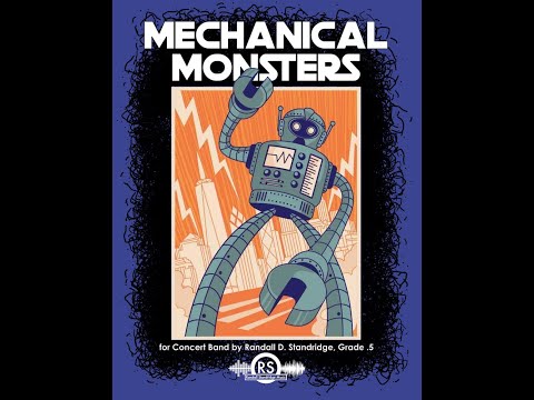 Mechanical Monsters (Grade .5, Standridge), Concert Band