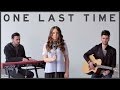 One Last Time - Ariana Grande - Cover by Ali ...