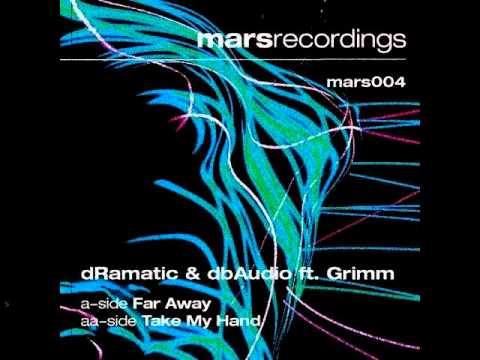 dRamatic & dbAudio ft Grimm   Take My Hand