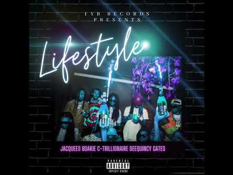 FYB - LIFESTYLE (ft. Jacquees, Boakie, C-Trillionaire & DeeQuincy Gates) [AUDIO]
