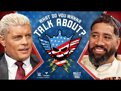 What Do You Wanna Talk About? With Cody Rhodes and WWE