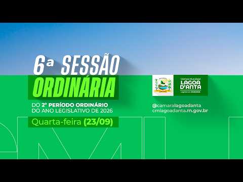 6ª  Sessão  Ordinária  do  2º  Período  Ordinário  de  2026