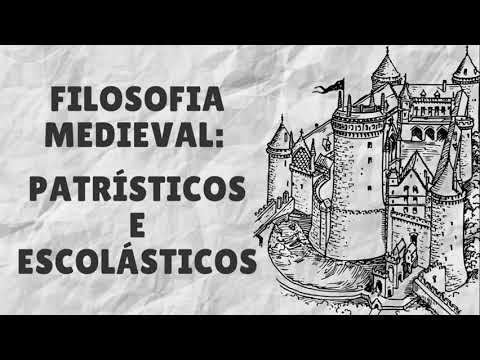 FILOSOFIA MEDIEVAL: PATRÍSTICOS E ESCOLÁSTICOS