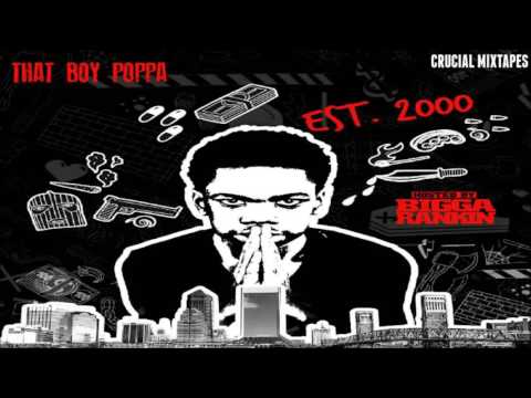 That Boy Poppa - Est. 2000 [FULL MIXTAPE + DOWNLOAD LINK] [2016]