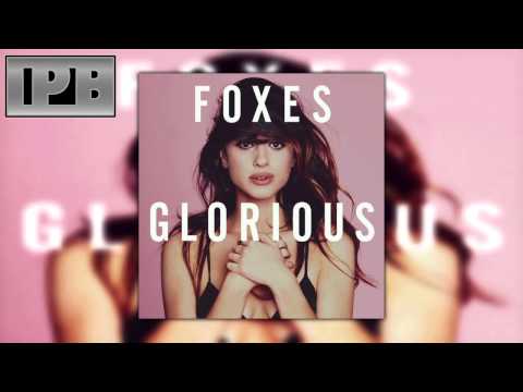 Foxes - Let Go For Tonight