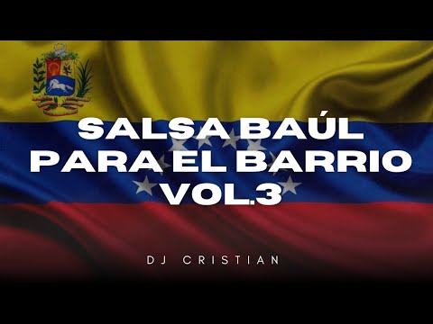 Salsa Baúl Para El Barrio Vol.3 ❌ DJ Cristian Luna (El Salsero)