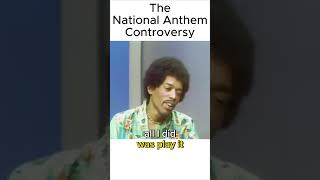 Jimi Hendrix and the National Anthem Controversy