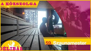 59. A szaunamesterem nagyon hátyáresz