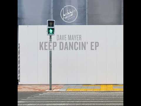 Dave Mayer - Keep Dancin'