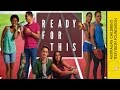 Ready For This Series Trailer