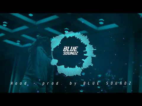 (HARD) Bushido x Samra feat. Capital Bra Type Beat - "Hood" - 2019 | Blue Soundz
