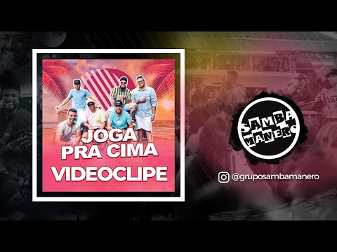 Samba Manero - Joga pra cima [ Videoclipe ]