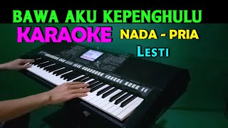 Download lagu BAWA AKU KEPENGHULU - Lesti | KARAOKE Nada Pria, HD mp3 Download lagu BAWA AKU KEPENGHULU - Lesti | KARAOKE Nada Pria, HD mp3