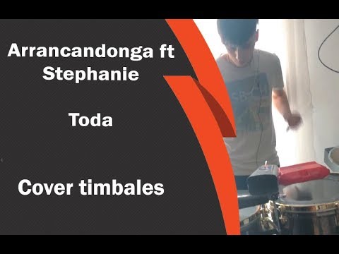 Arrancandonga ft Stephanie-Toda-Cover timbales-Elsa Bor