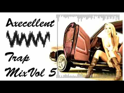 Axecellent - Trap Mix Vol 5