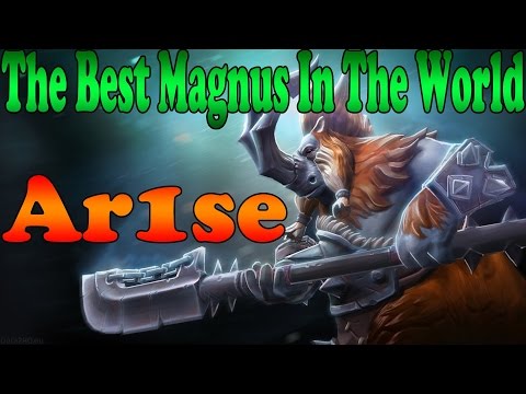 Dota 2   The Best Magnus In The World   Ar1se 6000 MMR vol 1   Ranked Match Gameplay