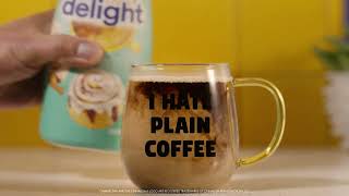 International Delight We Hate Plain Coffee Too: Secret Message
