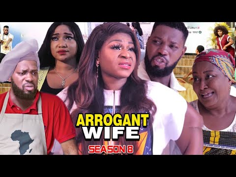 ARROGANT WIFE SEASON 8 -(Trending Movie) Destiny Etico 2021 Latest Nigerian Nollywood Movie Full HD