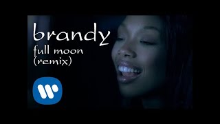Brandy - Full Moon (Cutfather &amp; Joe Remix) [Official Video]