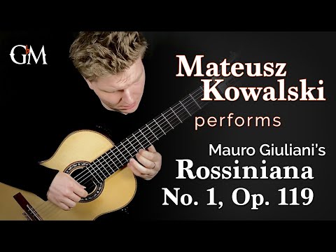 Rossiniana No. 1 - Mateusz Kowalski | Guitar by Masters
