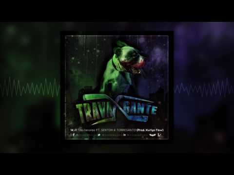 14. Mister - Tres tenores - ft. Sentoh & Torresanto - (Prod. Kurtys Flow)