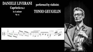 DANIELE LIVERANI - CAPRICCIO n.1 in A minor (The white rose) Violinist:TONIO GEUGELIN (Score video)