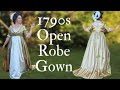 Sewing a 1790s Open Robe - Historical Costuming
