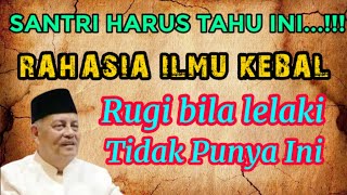 Download lagu Rahasia Ilmu Kebal Senjata & Benda Tajam, Santri harus tahu ini | Prof. DR. KH. Abdul Ghofur mp3