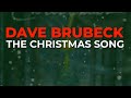 Dave Brubeck - The Christmas Song (Official Audio)