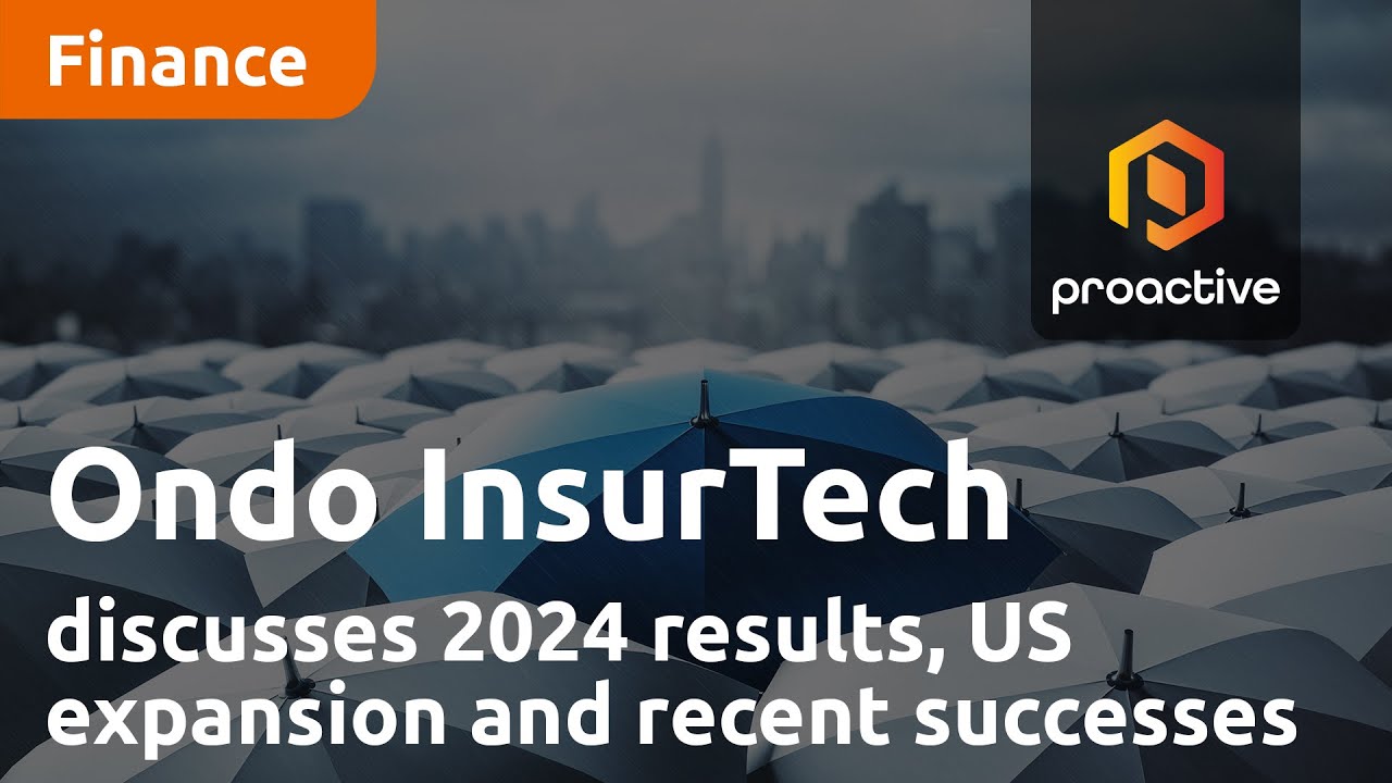 Ondo InsurTech CEO discusses 2024 results, US expansion and recent successes