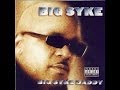 MC - Big Syke - Good timez