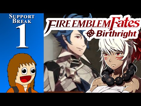 Fire Emblem Fates: BIRTHRIGHT: Getting The Balls Rolling - Support Break 1
