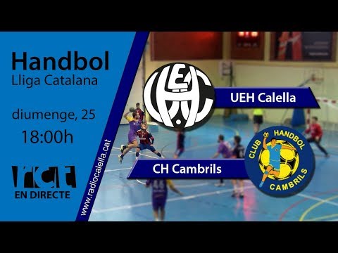 [Vídeo en Directe] [Transmissió Esportiva] Handbol: UEH Calella – CH Cambrils