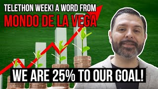 Telethon week! A word from Mondo De La Vega!