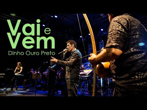 Vai e vem - Dinho Ouro Preto e Orquestra Rock