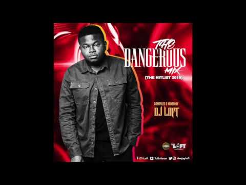 THE DANGEROUS MIX (The HitList) By DJ LOFT