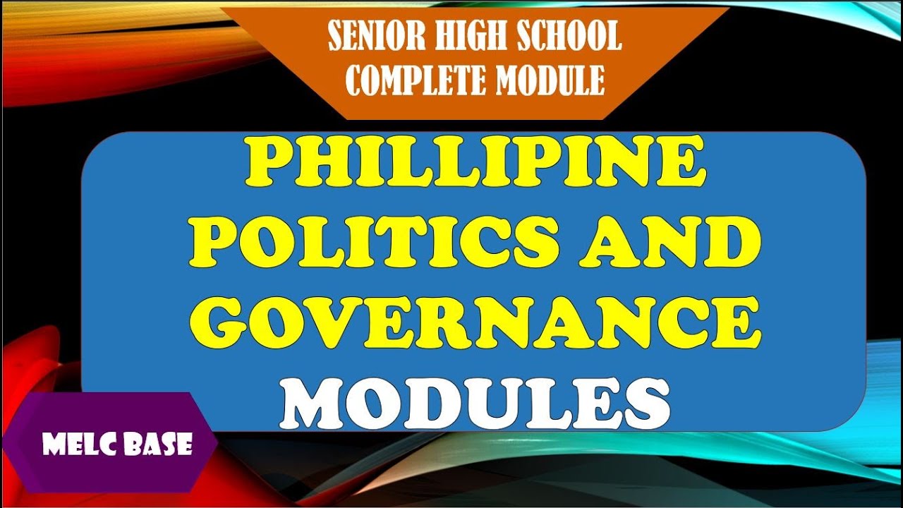 PHILIPPINE POLITICS AND GOVERNANCE MODULES
