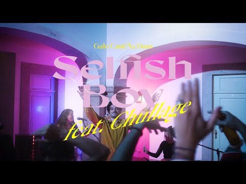 Galo Cant'Às Duas - Selfish Boy Featuring Chullage (VÍDEO OFICIAL)