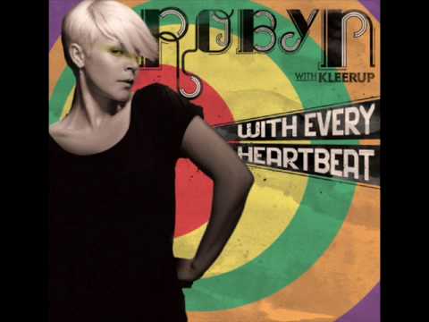 Robyn With Kleerup - With Every Heartbeat (Tong & Spoon Wonderland Remix)