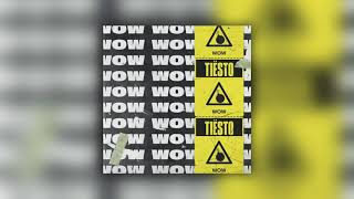 Tiësto - WOW (PREVIEW)