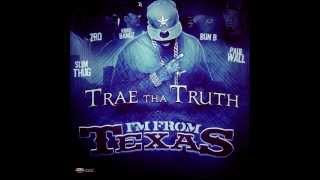 Trae Tha Truth - Bitch I&#39;m From Texas (Chopped &amp; Screwed)